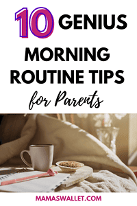 10 genius morning routine tips for parents featuring a cozy image of a coffee mug, notebook, and muffin, creating a relaxing and productive morning vibe for busy parents.