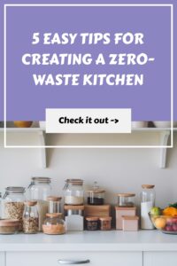 5 Easy Tips for Creating a Zero Waste Kitchen 9847101 zero-waste kitchen tips | Mamas Wallet